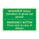 NOODKNOP Alleen indrukken in geval /.../ - EMERGENCY BUTTON Press only /.../