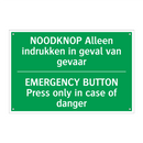NOODKNOP Alleen indrukken in geval /.../ - EMERGENCY BUTTON Press only /.../