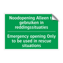 Noodopening Alleen te gebruiken /.../ - Emergency opening Only to /.../