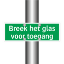 Breek het glas voor toegang & Breek het glas voor toegang & Breek het glas voor toegang