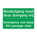 Nooduitgang houd deze doorgang /.../ - Emergency exit keep this /.../