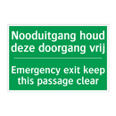 Nooduitgang houd deze doorgang /.../ - Emergency exit keep this /.../