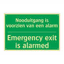 Nooduitgang is voorzien van een /.../ - Emergency exit is alarmed