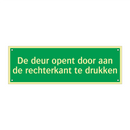 De deur opent door aan de rechterkant te drukken & De deur opent door aan de rechterkant te drukken
