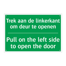 Trek aan de linkerkant om deur /.../ - Pull on the left side to /.../