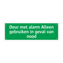 Deur met alarm Alleen gebruiken in geval van nood