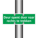 Deur opent door naar rechts te trekken & Deur opent door naar rechts te trekken
