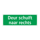 Deur schuift naar rechts & Deur schuift naar rechts & Deur schuift naar rechts