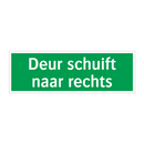 Deur schuift naar rechts & Deur schuift naar rechts & Deur schuift naar rechts