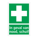In geval van nood, schuif & In geval van nood, schuif & In geval van nood, schuif