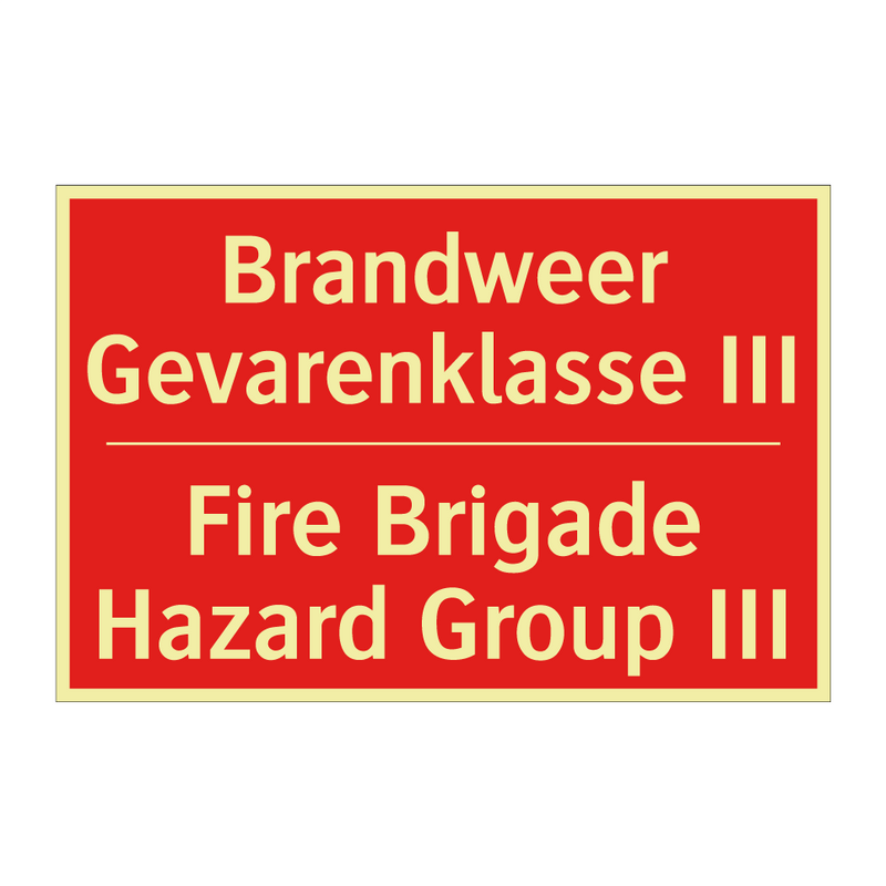 Brandweer Gevarenklasse III - Fire Brigade Hazard Group III