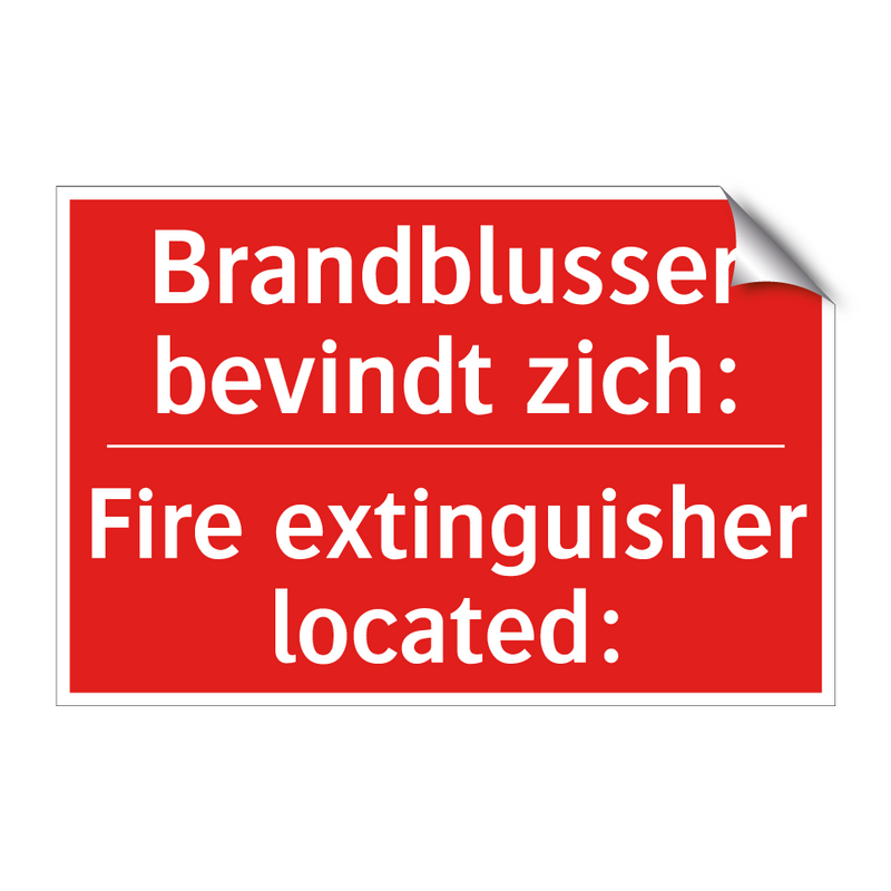 Brandblusser bevindt zich: - Fire extinguisher located: