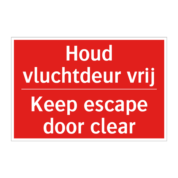 Houd vluchtdeur vrij - Keep escape door clear
