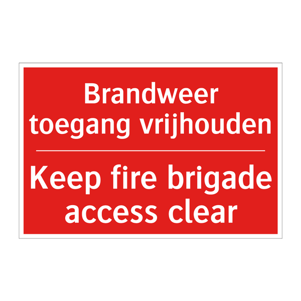 Brandweer toegang vrijhouden - Keep fire brigade access clear