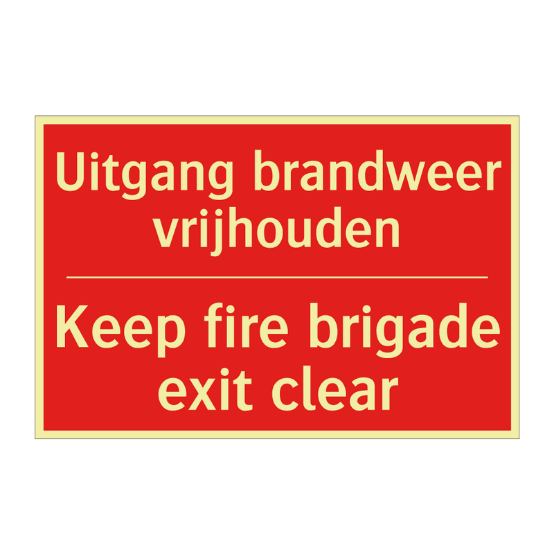 Uitgang brandweer vrijhouden - Keep fire brigade exit clear