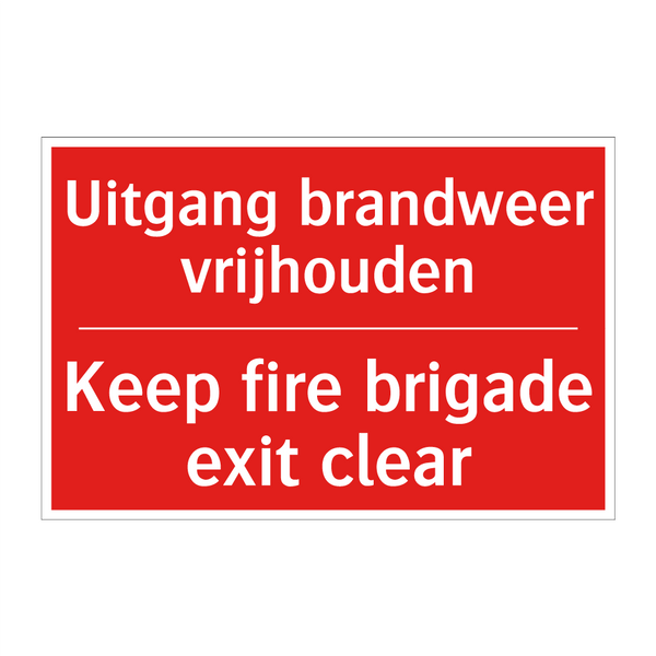 Uitgang brandweer vrijhouden - Keep fire brigade exit clear