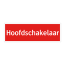 Hoofdschakelaar & Hoofdschakelaar & Hoofdschakelaar & Hoofdschakelaar & Hoofdschakelaar