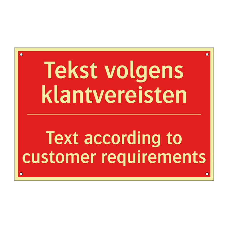 Tekst volgens klantvereisten - Text according to customer requirements