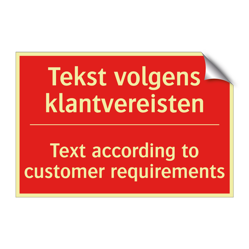 Tekst volgens klantvereisten - Text according to customer requirements