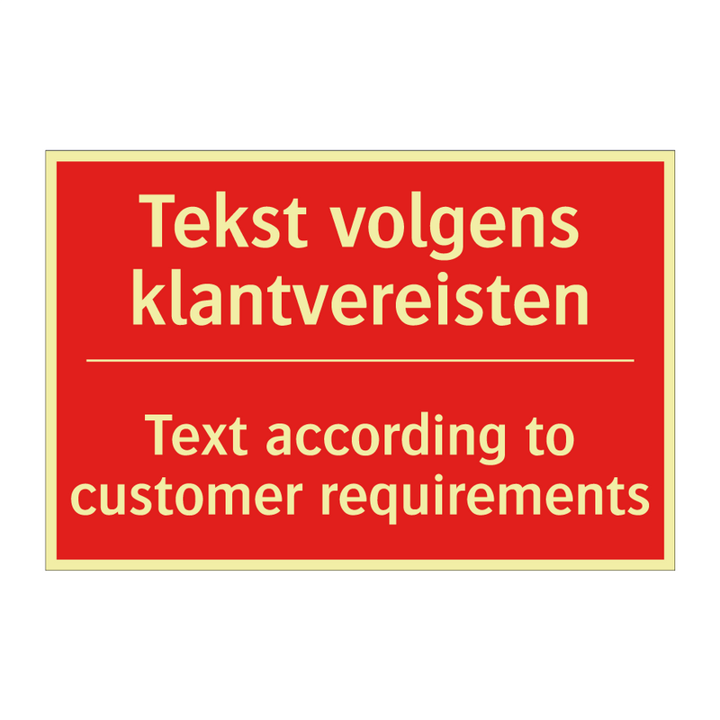 Tekst volgens klantvereisten - Text according to customer requirements