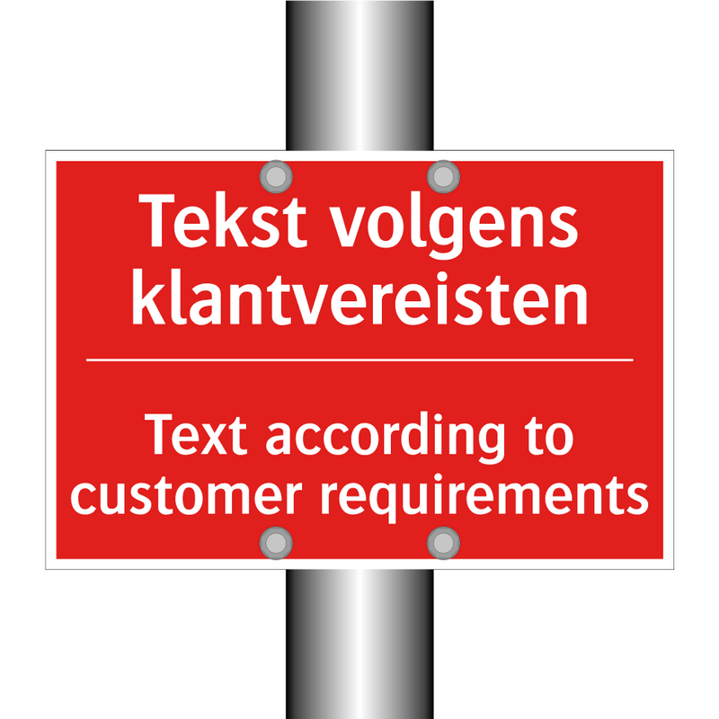 Tekst volgens klantvereisten - Text according to customer requirements