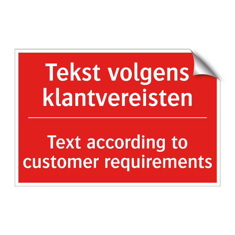 Tekst volgens klantvereisten - Text according to customer requirements
