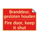 Branddeur, gesloten houden - Fire door, keep it shut