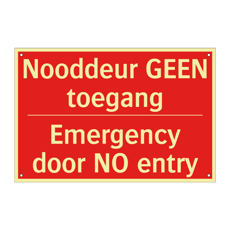 Nooddeur GEEN toegang - Emergency door NO entry