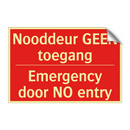 Nooddeur GEEN toegang - Emergency door NO entry