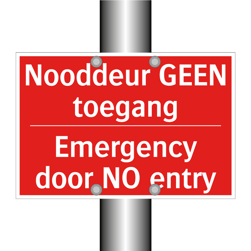 Nooddeur GEEN toegang - Emergency door NO entry