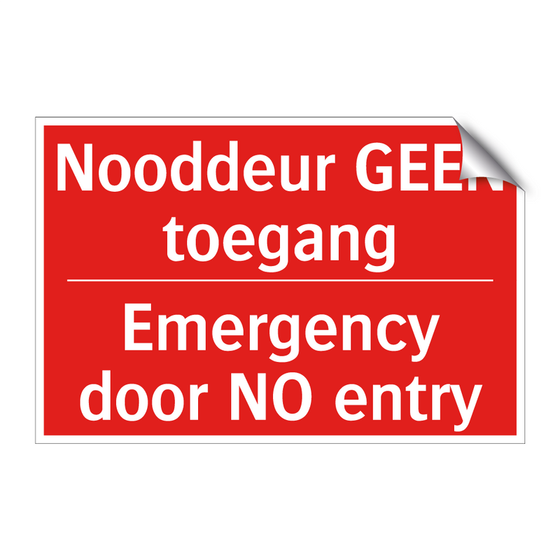 Nooddeur GEEN toegang - Emergency door NO entry