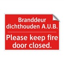 Branddeur dichthouden A.U.B. - Please keep fire door closed.