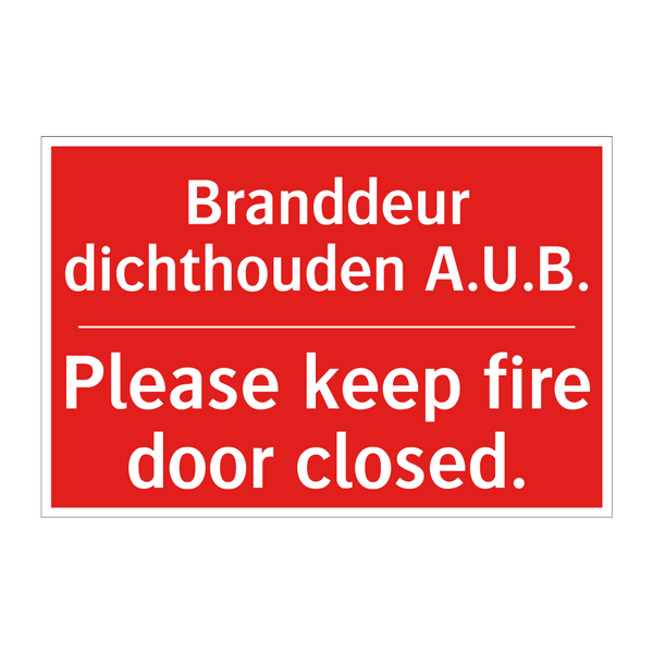 Branddeur dichthouden A.U.B. - Please keep fire door closed.