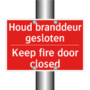 Houd branddeur gesloten - Keep fire door closed