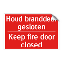 Houd branddeur gesloten - Keep fire door closed