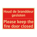 Houd de branddeur gesloten - Please keep the fire door closed