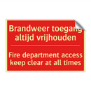 Brandweer toegang altijd vrijhouden - Fire department access keep clear at all /.../