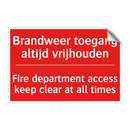 Brandweer toegang altijd vrijhouden - Fire department access keep clear at all /.../