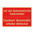 Let op! Automatische rookmelder - Caution! Automatic smoke detector