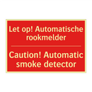 Let op! Automatische rookmelder - Caution! Automatic smoke detector