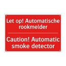 Let op! Automatische rookmelder - Caution! Automatic smoke detector