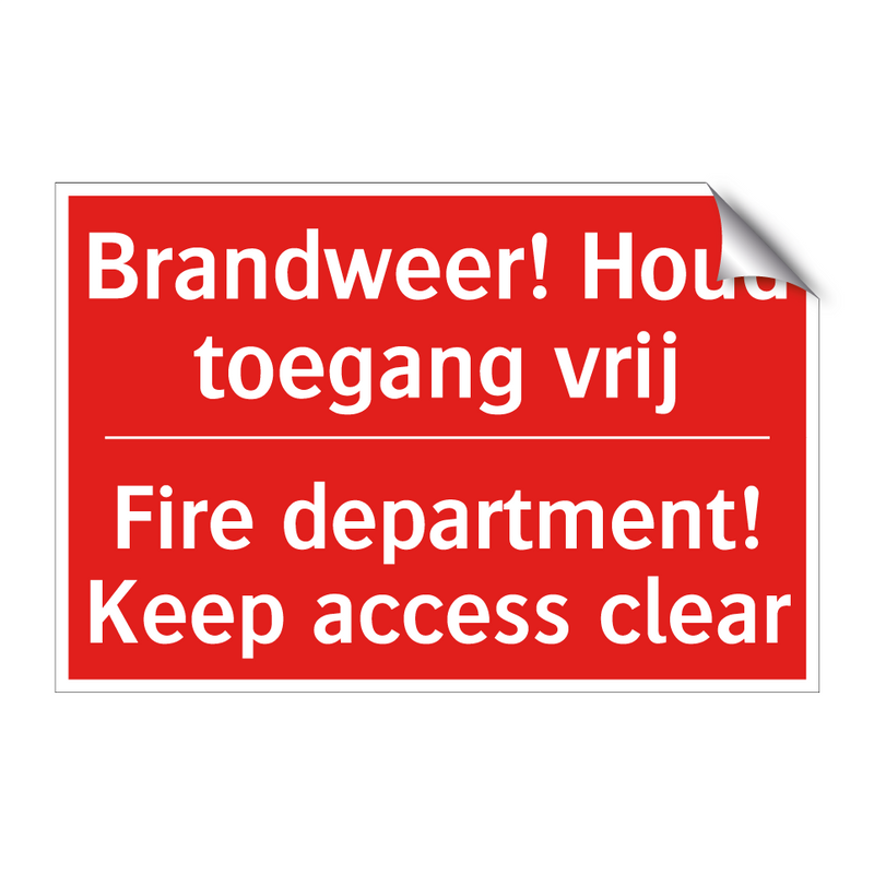 Brandweer! Houd toegang vrij - Fire department! Keep access clear