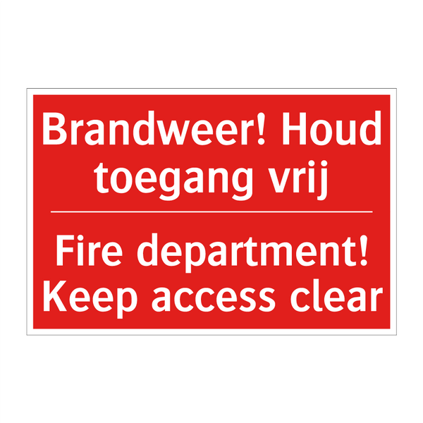 Brandweer! Houd toegang vrij - Fire department! Keep access clear