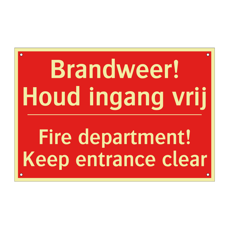 Brandweer! Houd ingang vrij - Fire department! Keep entrance clear