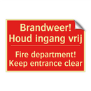 Brandweer! Houd ingang vrij - Fire department! Keep entrance clear