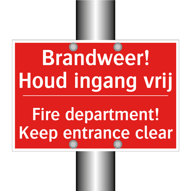 Brandweer! Houd ingang vrij - Fire department! Keep entrance clear