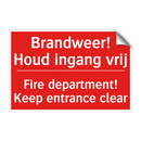 Brandweer! Houd ingang vrij - Fire department! Keep entrance clear
