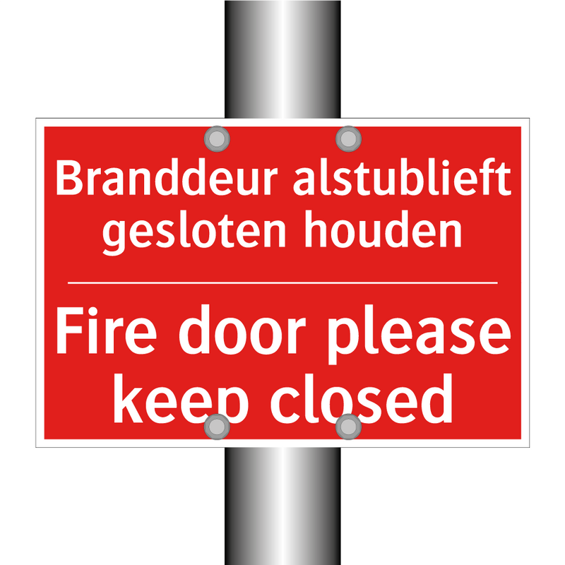 Branddeur alstublieft gesloten houden - Fire door please keep closed