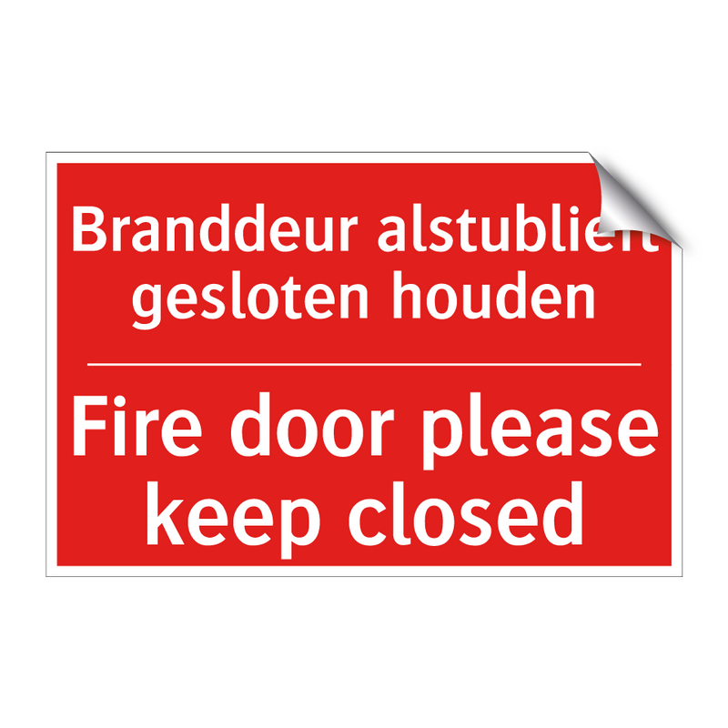 Branddeur alstublieft gesloten houden - Fire door please keep closed