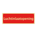Luchtinlaatopening & Luchtinlaatopening & Luchtinlaatopening & Luchtinlaatopening